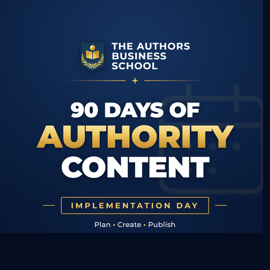 Build 90 Days of Authority Content — TABS Implementation Day