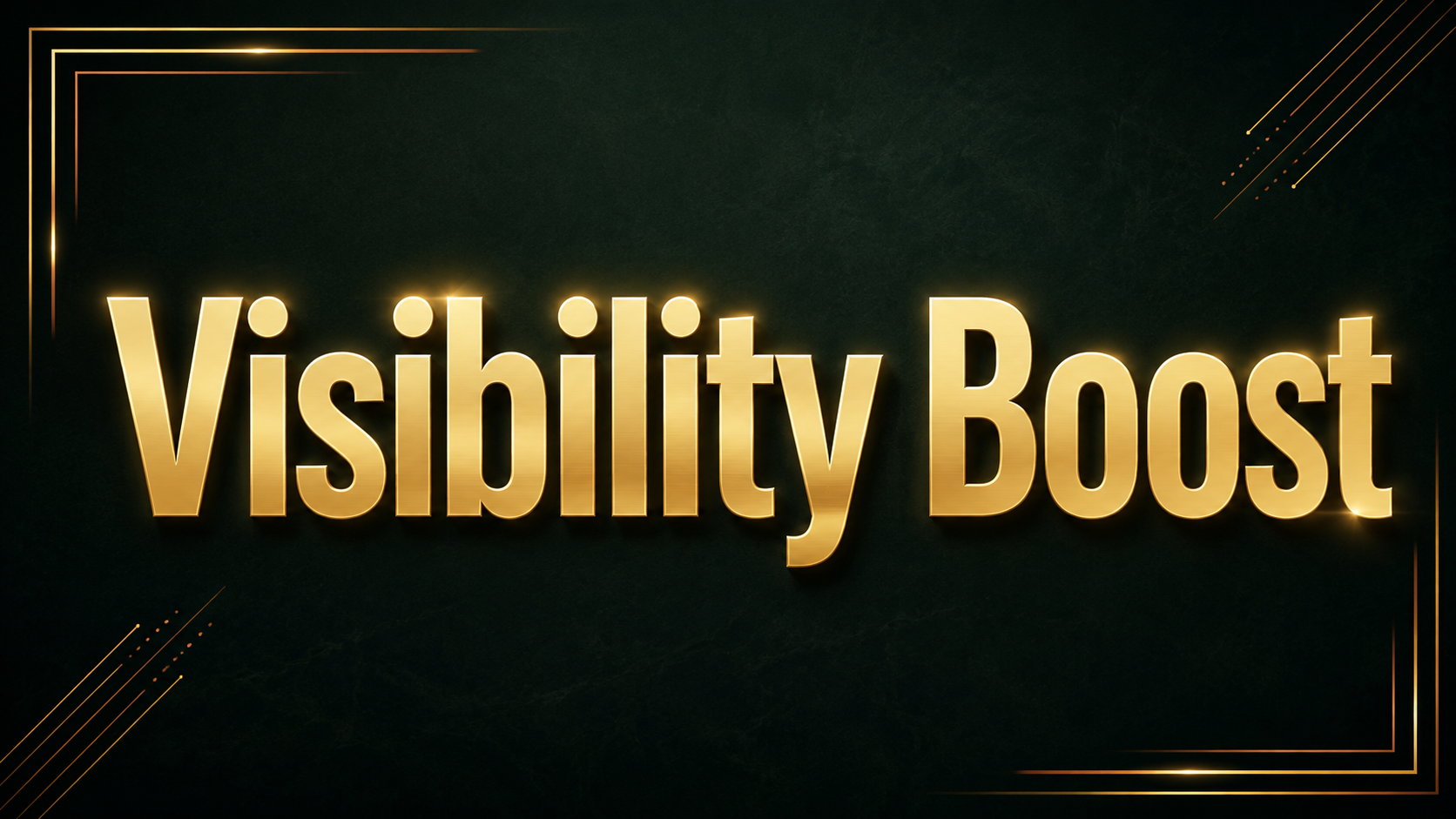 Visibility Boost — gold lettering on a dark green ground with gold corner rules.